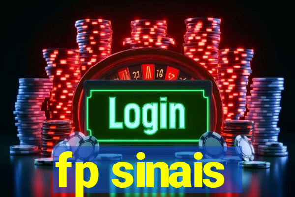 fp sinais